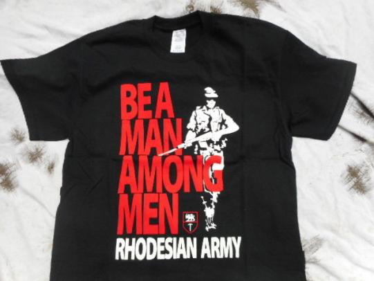 CLASSIC VINTAGE RHODESIAN ARMY T SHIRT BE A MAN AMONG MEN SOUTH AFRICAN WAR